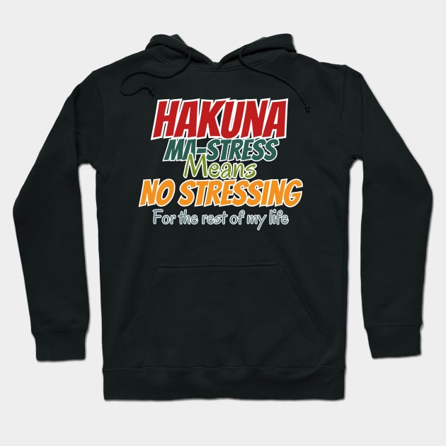 Hakuna T-shirt Hoodie by Kikapu creations